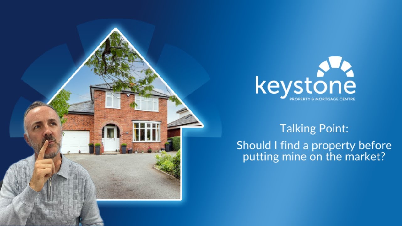 Talking Point: Should I find a property before putting mine on the market?