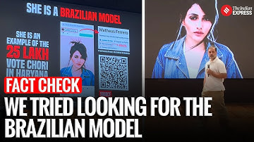 Fact Check: Was A ‘Brazilian Model’ Really Found In Haryana’s Voter List? Rahul Gandhi