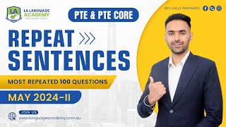 Repeat Sentences | PTE & PTE Core Speaking | May 2024-II Real Exam Predictions | Language Academy