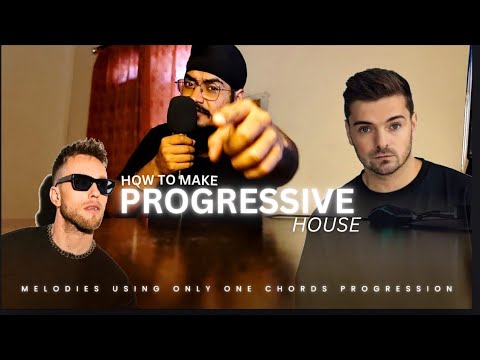 How to Make Progressive House Melodies Using ONE Chord Progression ...