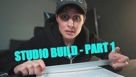 MY STUDIO BUILD // PART 1