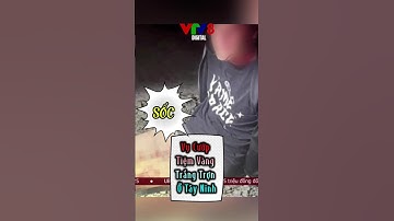 HOT : Cướp Tiệm Vàng Trong Đêm Tại Tây Ninh  #vtv8 #CƯỚP #CƯỚPTIỆMVÀNG #TÂYNINH #hotnews