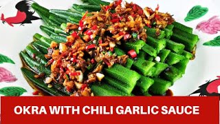 Chinese okra recipe- How to prepare with garlic chili sauce | Ep13: Quick and easy Asian food