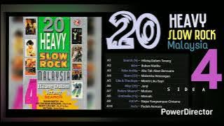 20 Heavy Slow Rock Malaysia Vol 4 Side A