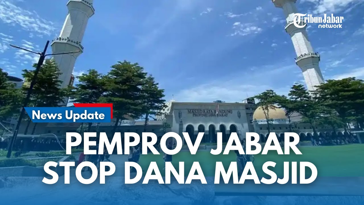 DISTOP !!! Pemprov Jabar Hentikan Bantuan, Masjid Raya Bandung Kesulitan Dana Operasional 200 juta