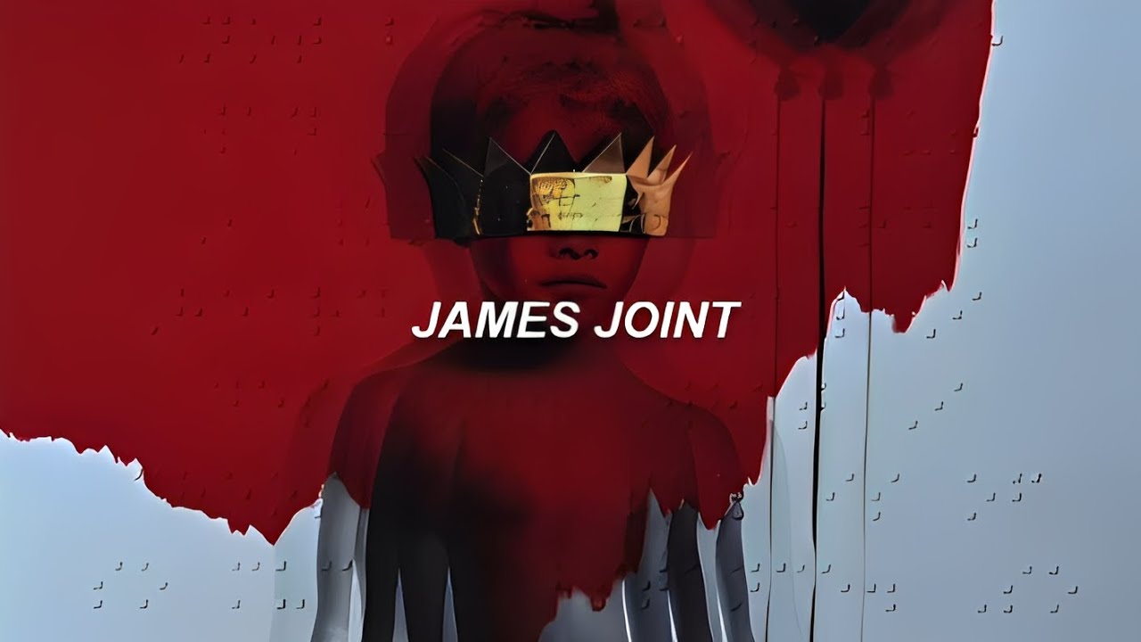 James Joint (Tradução em Português) – Rihanna