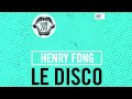 Henry fong  le disco original mix free download