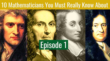 10 mathematicians you must really know about| Episode 1| Newton and Leibniz| Pascal | Bernoulli |