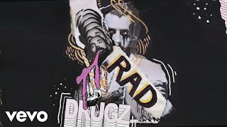 Missio - Rad Drugz (Visualizer)