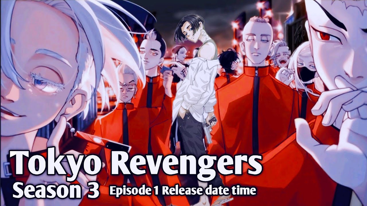 Tokyo Revengers Season 3 Episode 1 Release date, time,Find out where to  watch 