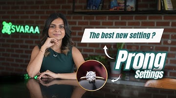 Are Prong Settings the Best? | Pros and Cons of Prong Settings | Prong Setting Guide