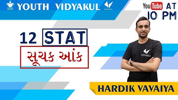 STD 12 STAT   Ch 1   સૂચક આંક   Lecture   2   By Hardik Vavaiya