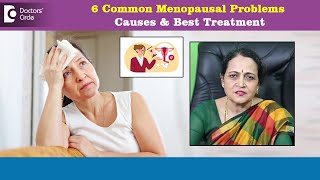 6 Common Menopausal Symptoms - Ways to deal with it - Dr. H S Chandrika | Doctors' Circle