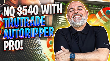 2.17.2022 NQ $540 with TruTrade AutoRipper Pro