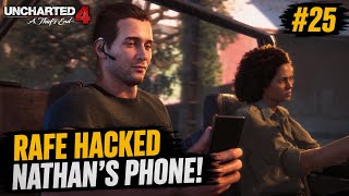  #25 Rafe Knows Everything! Phone Hack Twist 😨 | Uncharted 4 