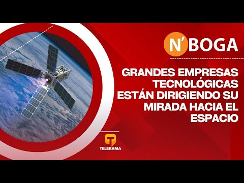 Grandes empresas tecnológicas están dirigiendo su mirada hacia el espacio