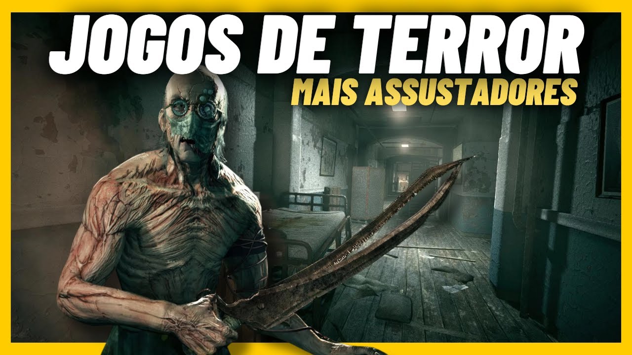 15 jogos de TERROR mais ASSUSTADORES - YouTube