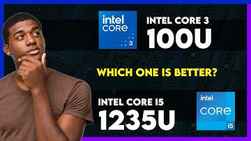 Intel Core 3 100U vs Intel Core i5 1235U Comparison