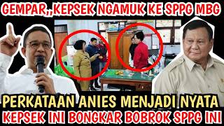 GEMPAR,, KEPSEK INI NGAMUK KE SPPG MBG !! PERKATAAN ANIES SEMAKIN NYATA