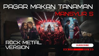 “Pagar Makan Tanaman – Metal Version”