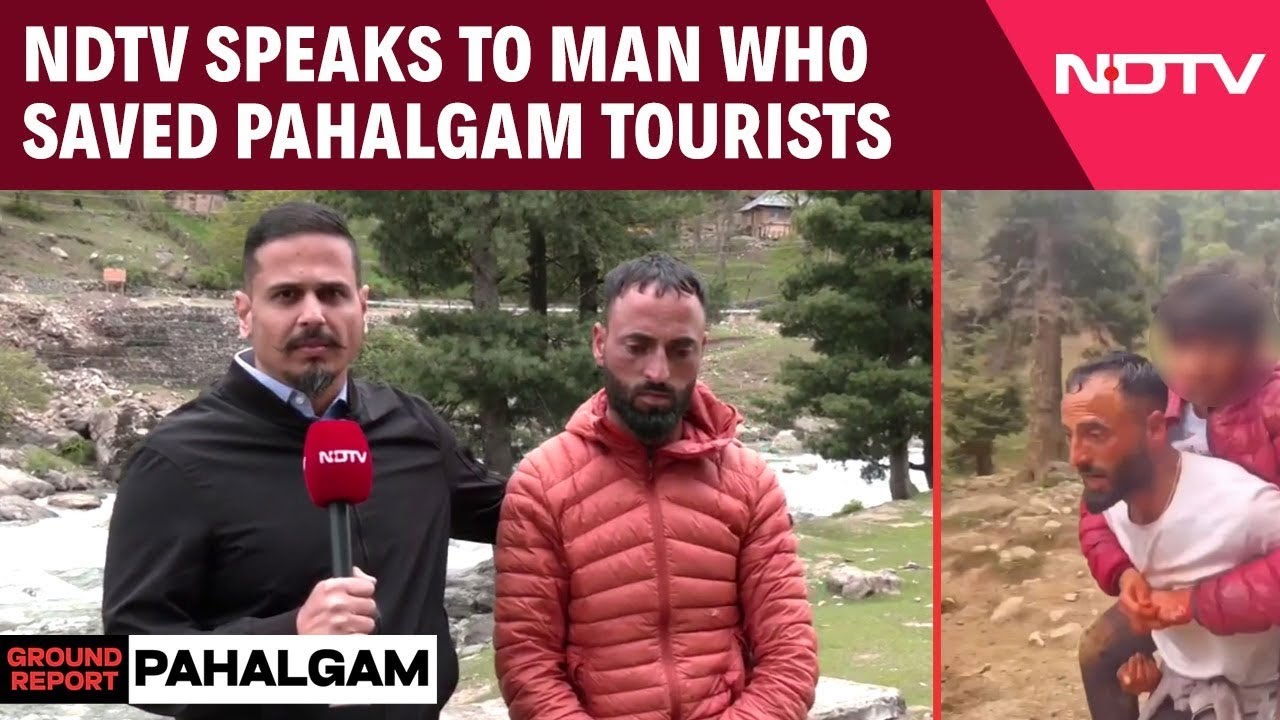 Pahalgam Attack | Pahalgam Hero Who Carried Injured Boy On His Back: 'Humanity Before Religion'