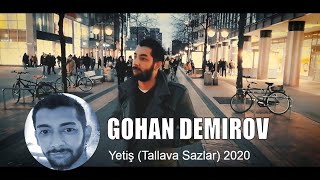Gohan Demirov-Yetiş (Tallava Sazlar) #GohanDemirov Resimi