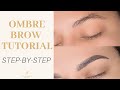 OMBRE BROW TUTORIAL - LIVE MODEL