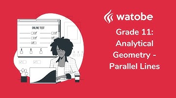 Grade 11 - Analytical Geometry (parallel lines)