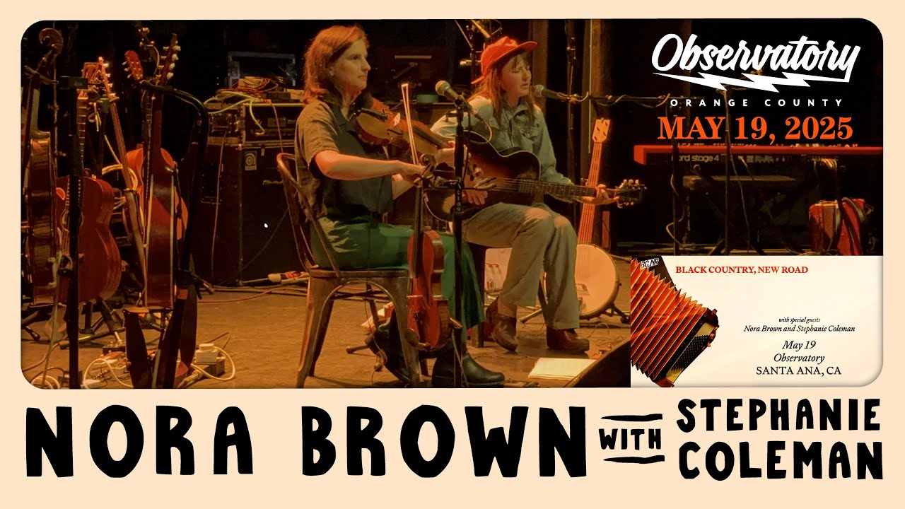 Nora Brown & Stephanie Coleman @ The Observatory Santa Ana CA 05-19-2025 Full Set