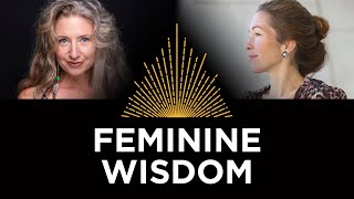 Feminine Wisdom - Schuyler Brown & Samantha Sweetwater