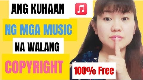 ANG KUHAAN NY MUSIC NA WALANG COPYRIGHT/ 100% FREE NA MUSIC NA WALANG COPYRIGHT PARA SA YOUTUBE VLOG
