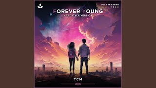 Forever Young (Hardstyle Version)