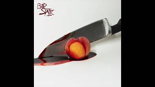 Video thumbnail of "Bad Static - Peach"