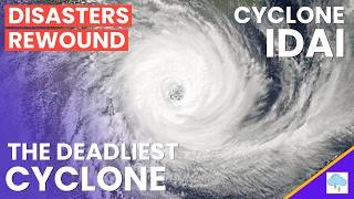 Cyclone Idai (2019): The Deadliest Cyclone in African History