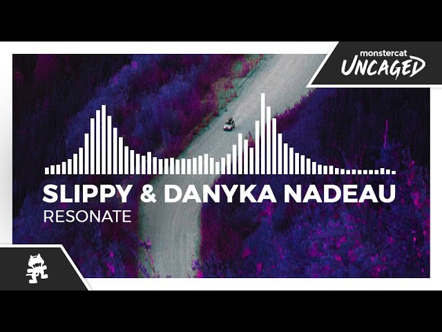 Slippy & Danyka Nadeau - Resonate [Monstercat Release]