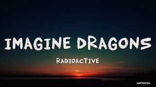 Imagine Dragons - Radioactive (Lyrics)