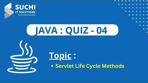 Java Quiz 04 Servlet life cycle methods & Its example application | @suchiit