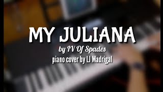 My Juliana - IV Of Spades | PIANO COVER chords