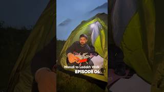 #04 Manali to Ladakh Walk