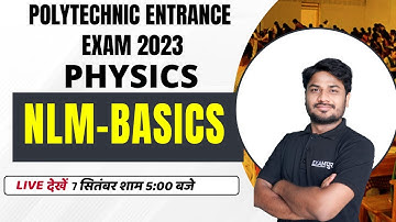 POLYTECHNIC ENTRANCE EXAM 2023 | PHYSICS PREPARATION | NLM- BASICS | BY SK SONI SIR