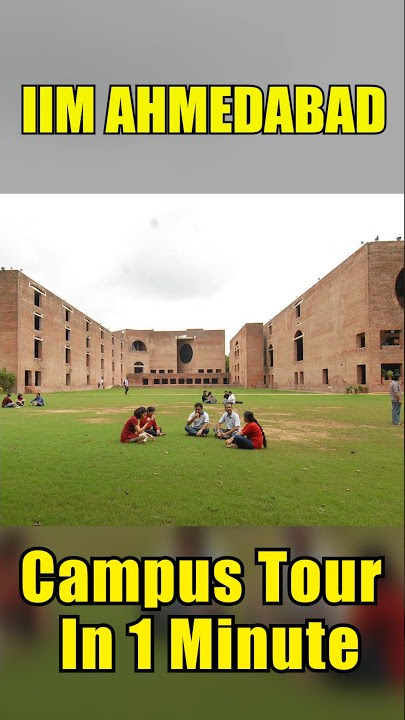 IIM Ahmedabad Campus Tour In 1 Minute | Pehla Campus