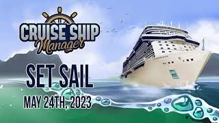 Cruise Ship Manager - Release Trailer STEAM