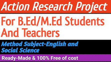 Action Research Project For The Subject English | B. Ed Action Research Project | Method English