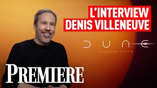 Denis Villeneuve : 'Avec Dune 2 on a écrit un monstre'