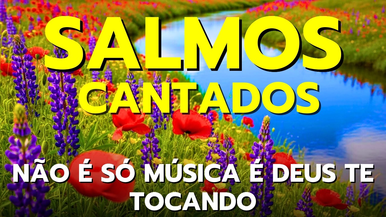 🎵 OS MELHORES LOUVORES 2026 PARA ACALMAR  E CURAR A ALMA | SALMOS CANTADOS