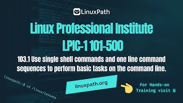 LPIC-1 101-500 Full Course - 103.1 Use single shell commands to perform tasks on the command line.