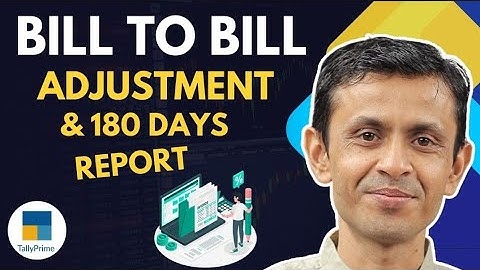 BILL TO BILL ADJUSTMENT ALL CREDITORS AND DEBTORS ENTRY WITH 180 DAYS PAYMENT REPORT