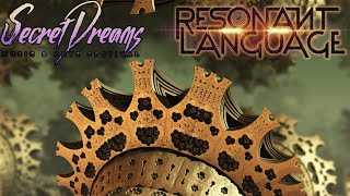 Resonant Language - Secret Dreams 2025 - Full Set in 4k/HQ audio