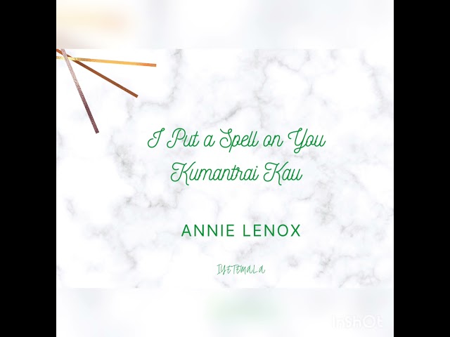 Annie Lenox - I Put a Spell on You (Lirik dan Terjemahan) class=