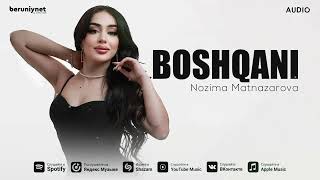 Nozima Matnazarova - Boshqani (Audio)